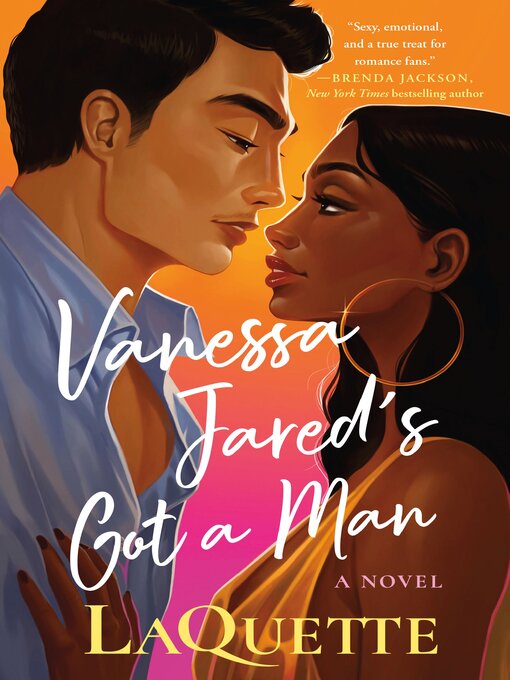 Title details for Vanessa Jared's Got a Man by LaQuette - Available